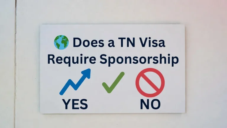 Does a TN Visa Require Sponsorship? The Truth Explained