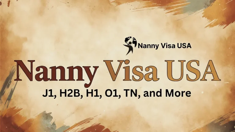 Nanny Visa USA Requirements: How to Legally Hire Foreign Childcare Help