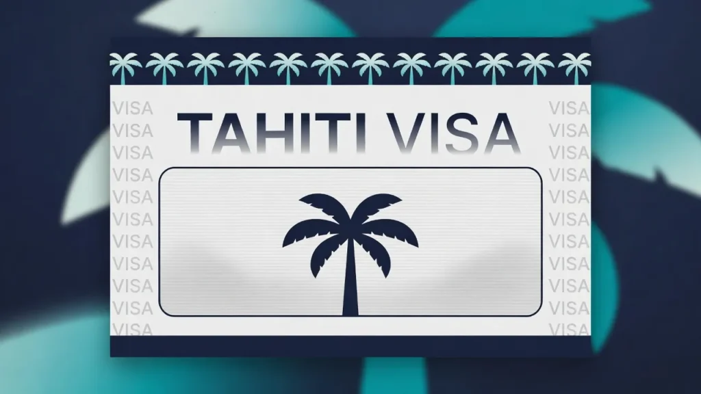 Tahiti Visa Requirements for US Citizens: Your Complete Guide